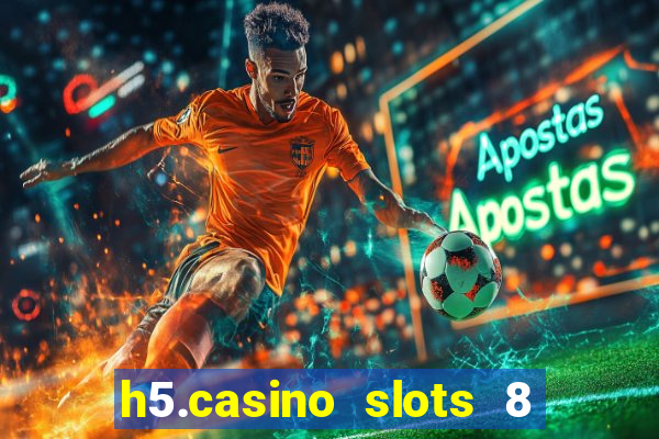 h5.casino slots 8 paga mesmo